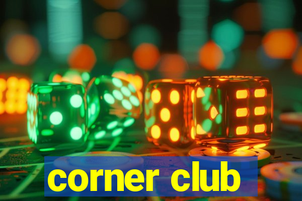 corner club